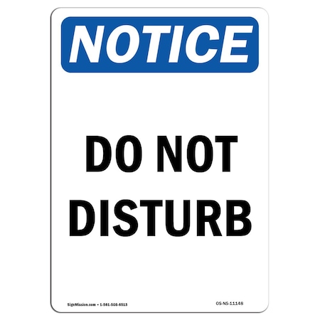 Signmission OSHA Notice, 5" Height, Do Not Disturb Sign, 5" X 3.5", Portrait OS-NS-D-35-V-11148